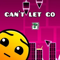 Geometry Dash Can't Let Go
